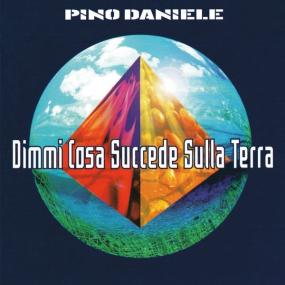 Pino Daniele - Dimmi cosa succede sulla terra (Remastered Version) (1997 Pop) [Flac 16-44]