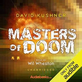 David Kushner -<span style=color:#777> 2012</span> -  Masters of Doom (Biography)