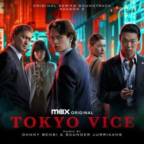 Danny Bensi & Saunder Jurriaans - Tokyo Vice Season 2 (Original Series Soundtrack) <span style=color:#777>(2024)</span> [24Bit-44.1kHz] FLAC [PMEDIA] ⭐️