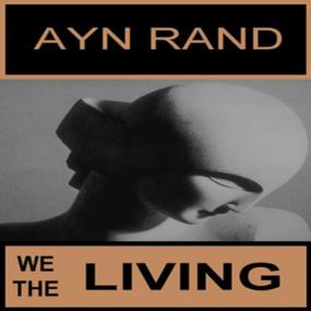 Ayn Rand -<span style=color:#777> 2007</span> - We the Living (Classic)