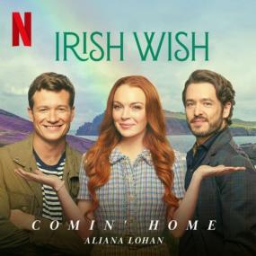 Aliana Lohan - Comin' Home (from the Netflix Film Irish Wish) <span style=color:#777>(2024)</span> [24Bit-44.1kHz] FLAC [PMEDIA] ⭐️