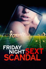 Friday Night Sext Scandal <span style=color:#777>(2024)</span> [720p] [WEBRip] <span style=color:#fc9c6d>[YTS]</span>
