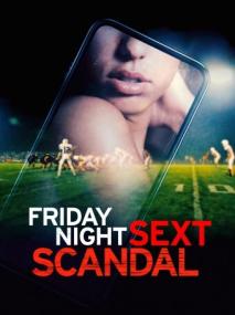 Friday Night Sext Scandal<span style=color:#777> 2024</span> 720p WEB h264<span style=color:#fc9c6d>-EDITH</span>
