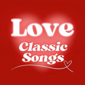 Various Artists - Love Classic Songs <span style=color:#777>(2024)</span> Mp3 320kbps [PMEDIA] ⭐️