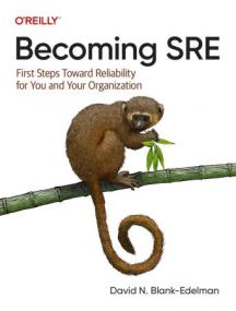 [ CourseWikia com ] Becoming SRE - First Steps Toward Reliability for You and Your Organization (True PDF)