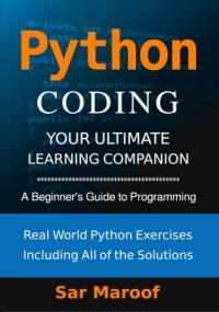 Python Coding - A Beginner's Guide to Programming