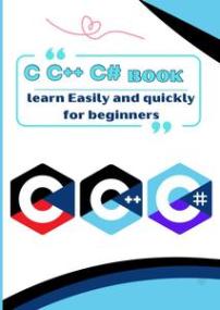 C C + + C# book learn Easily and quickly for beginners