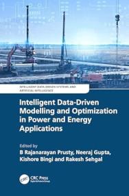 Intelligent Data-Driven Modelling and Optimization in Power and Energy Applications