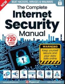 The Complete Internet Security Manual - 21th Edition<span style=color:#777> 2024</span>