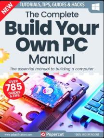 The Complete Build Your Own PC Manual - 9th Edition,<span style=color:#777> 2024</span>