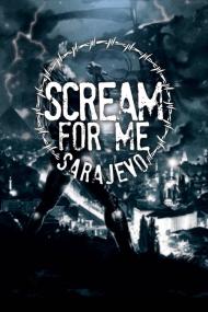 Scream For Me Sarajevo <span style=color:#777>(2017)</span> [1080p] [BluRay] <span style=color:#fc9c6d>[YTS]</span>