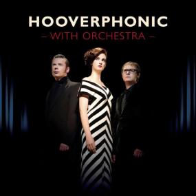 Hooverphonic - With Orchestra (Orchestra Version) (2012 Pop Rock) [Flac 16-44]