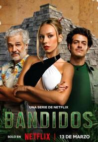 【高清剧集网发布 】夺宝天团[杜比视界版本][全7集][简繁英字幕] Bandidos S01<span style=color:#777> 2024</span> 2160p NF WEB-DL DDP5.1 Atmos DV H 265-LelveTV