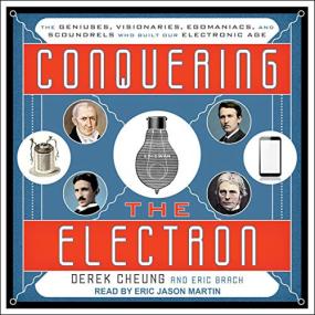 Derek Cheung -<span style=color:#777> 2020</span> - Conquering the Electron (Technology)