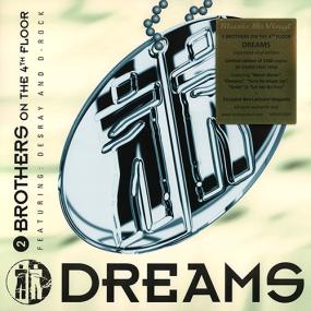 2 Brothers On The 4th Floor - Dreams [Vinyl-Rip] <span style=color:#777>(2022)</span> WavPack