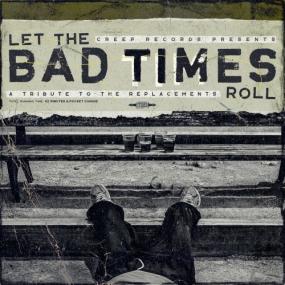 VA - Let The Bad Times Roll – A Tribute To The Replacements <span style=color:#777>(2024)</span> Mp3 320kbps [PMEDIA] ⭐️