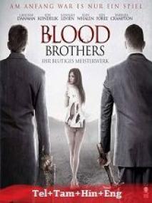 B - Blood Brother <span style=color:#777>(2015)</span> 1080p BluRay - x264 - [Tel + Tam + Hin + Eng] - AAC - 1.9GB