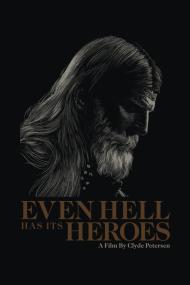 Even Hell Has Its Heroes <span style=color:#777>(2023)</span> [1080p] [BluRay] <span style=color:#fc9c6d>[YTS]</span>