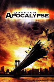 Quantum Apocalypse <span style=color:#777>(2010)</span> [1080p] [BluRay] <span style=color:#fc9c6d>[YTS]</span>