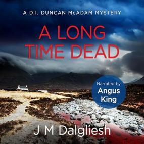 J M Dalgliesh -<span style=color:#777> 2023</span> - A Long Time Dead꞉ Misty Isle, 1 (Thriller)