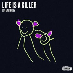 Love Fame Tragedy - Life Is A Killer <span style=color:#777>(2024)</span> Mp3 320kbps [PMEDIA] ⭐️