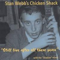 Stan Webb's Chicken Shack - Still Live After All These Years <span style=color:#777>(2003)</span>⭐FLAC