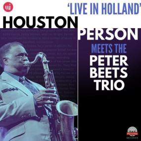 Houston Person and Peter Beets - Trio Houston Person Meets Peter Beets Trio - 'Live in Holland' <span style=color:#777>(2024)</span>  - WEB FLAC 16BITS 44 1KHZ-EICHBAUM
