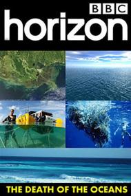 【高清影视之家发布 】海洋之死[中文字幕] Horizon Death of the Oceans<span style=color:#777> 2010</span> 1080p WEB-DL H264 AAC<span style=color:#fc9c6d>-SONYHD</span>