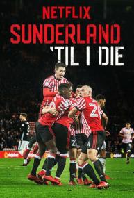 Sunderland Til I Die <span style=color:#777>(2018)</span> S01 (2160p NF WEB-DL H265 SDR DDP 5.1 English - HONE)
