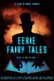 Eerie Fairy Tales <span style=color:#777>(2019)</span> [1080p] [WEBRip] <span style=color:#fc9c6d>[YTS]</span>