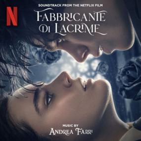 Andrea Farri - Fabbricante di lacrime- The Tearsmith (Soundtrack from the Netflix Film) <span style=color:#777>(2024)</span> [24Bit-48kHz] FLAC [PMEDIA] ⭐️