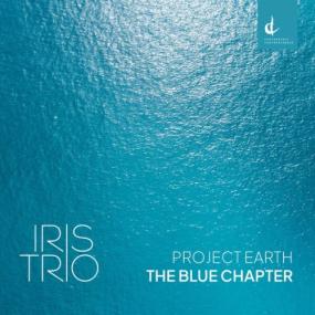 Iris Trío - Project Earth The Blue Chapter <span style=color:#777>(2024)</span> [24Bit-96kHz] FLAC [PMEDIA] ⭐️