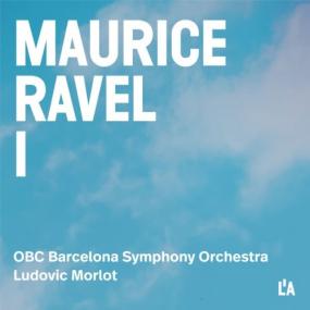 Ludovic Morlot - Ravel Complete Orchestral Works Vol  1 <span style=color:#777>(2024)</span> [24Bit-48kHz] FLAC [PMEDIA] ⭐️