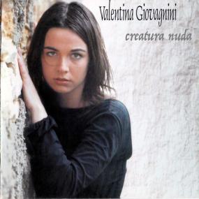 Valentina Giovagnini - Creatura Nuda <span style=color:#777>(2024)</span> (2002 Pop) [Flac 16-44]