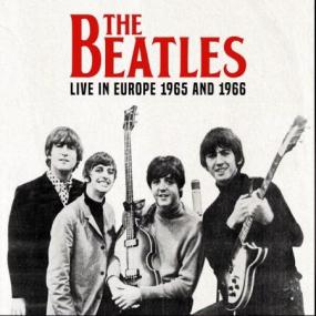 The Beatles - Live in Europe<span style=color:#777> 1965</span> and<span style=color:#777> 1966</span> <span style=color:#777>(2024)</span>