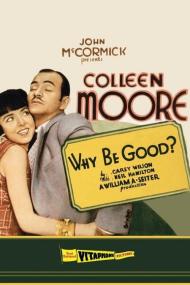 Why Be Good (1929) [1080p] [BluRay] <span style=color:#fc9c6d>[YTS]</span>