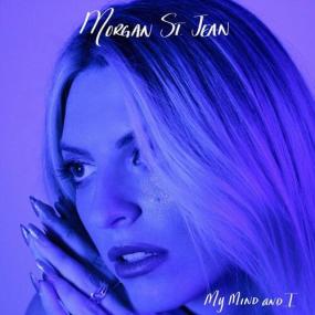 Morgan St  Jean - My Mind And I <span style=color:#777>(2024)</span> Mp3 320kbps [PMEDIA] ⭐️