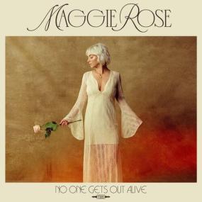 Maggie Rose - No One Gets Out Alive <span style=color:#777>(2024)</span> Mp3 320kbps [PMEDIA] ⭐️