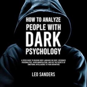 How to Analyze People with Dark Psychology [Audiobook]