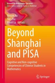 [ CourseWikia com ] Beyond Shanghai and PISA - Cognitive and Non-cognitive Competencies of Chinese Students in Mathematics