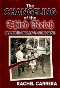 [ CourseWikia com ] The Changeling of the Third Reich Book III - Hitler's Orphans