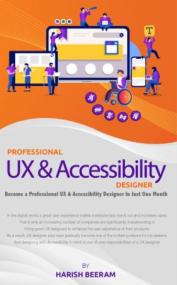 Professional UX and Accessibility Designer - Become a Professional UX & Accessibility Designer In Just One Month