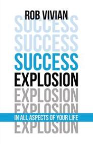 Success Explosion - In Every Aspect of Your Life