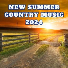 Various Artists - new summer country music<span style=color:#777> 2024</span> <span style=color:#777>(2024)</span> Mp3 320kbps [PMEDIA] ⭐️