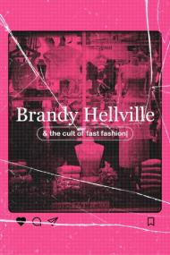 Brandy Hellville The Cult Of Fast Fashion <span style=color:#777>(2024)</span> [720p] [WEBRip] <span style=color:#fc9c6d>[YTS]</span>