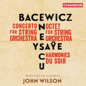 Bacewicz, Enescu, Ysaye Music for Strings - Sinfonia of London, John Wilson <span style=color:#777>(2024)</span> [24-96]