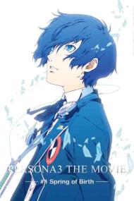 Persona 3 The Movie 1 Spring Of Birth <span style=color:#777>(2013)</span> [RERIP] [720p] [BluRay] <span style=color:#fc9c6d>[YTS]</span>
