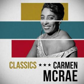 Carmen McRae - Classics <span style=color:#777>(2024)</span> Mp3 320kbps [PMEDIA] ⭐️