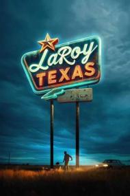 LaRoy Texas<span style=color:#777> 2023</span> 1080p AMZN WEBRip DDP5.1 x265 10bit<span style=color:#fc9c6d>-GalaxyRG265[TGx]</span>