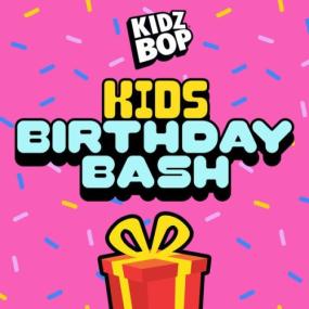 Kidz Bop Kids - Kids Birthday Bash <span style=color:#777>(2024)</span> Mp3 320kbps [PMEDIA] ⭐️
